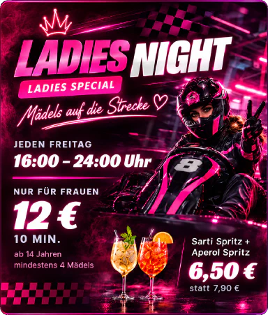 Ladies Night in der Indoor Kartbahn Kassel – jeden Freitag von 16:00 bis 24:00 Uhr